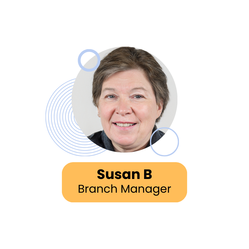 Susan B, Branch Manager