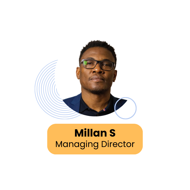 Millan S, Managing Director